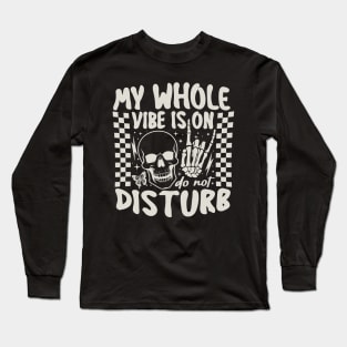 "Do Not Disturb" Skull Long Sleeve T-Shirt